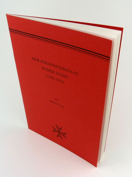 Schriftenreihe „Rote Hefte“, „Der Johanniterstaat in der Ägäis (1309–1522)“